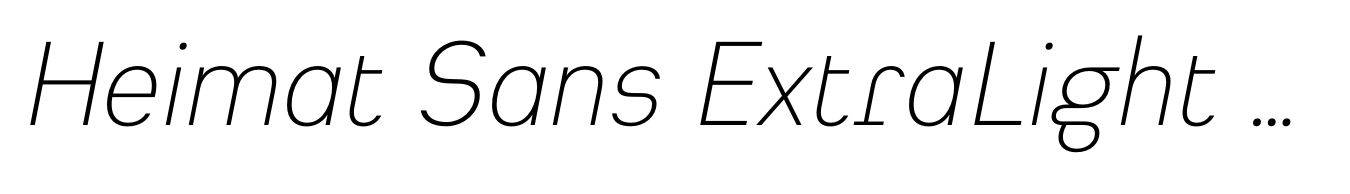 Heimat Sans ExtraLight Italic